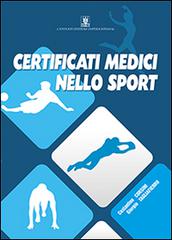 Certificati nella medicina dello sport di Giorgio Tagliafierro, Costantino Corsini edito da Cavinato