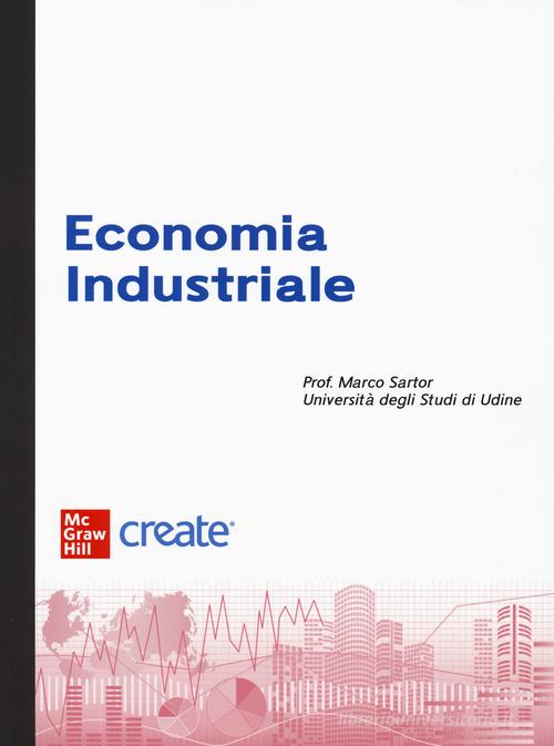 Economia industriale. Con e-book edito da McGraw-Hill Education
