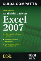 Analisi dei dati con Excel 2007. Bible di John Walkenbach edito da Hoepli