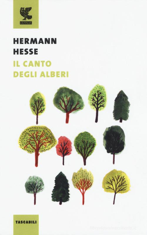 Libro Il canto degli alberi di Hermann Hesse Tascabili Guanda. Poesia di Guanda