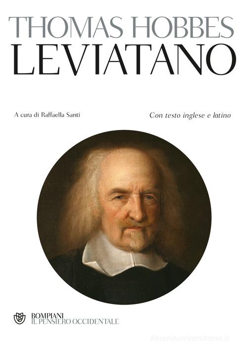 Leviatano. Testo italiano, inglese e latino. Ediz. multilingue di Thomas Hobbes edito da Bompiani