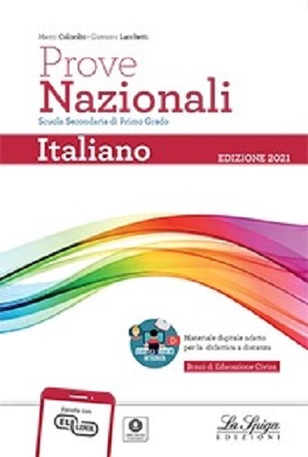 Prove nazionali. Italiano. Per la Scuola media di Marco Colombo, Giovanni Lucchetti edito da La Spiga Edizioni