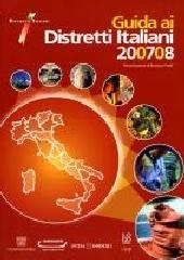 Guida ai distretti italiani 2007-2008 edito da CLEUP