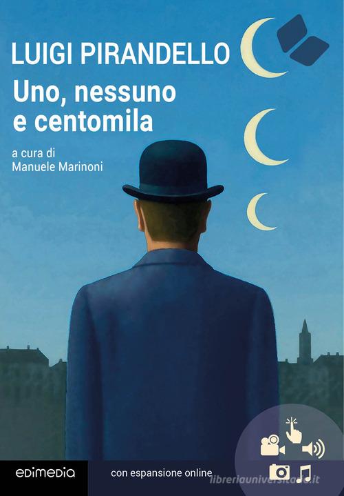 Libro Uno, nessuno e centomila di Luigi Pirandello Grandi classici della letteratura di Edimedia (Firenze)