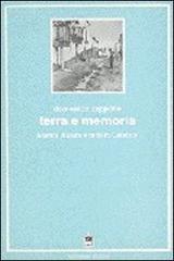 Terra e memoria. Uomini, natura e mito in Calabria di Domenico Zappone edito da Gangemi Editore