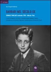 Barbari nel secolo XX. Cronaca familiare (settembre 1938-febbraio 1944) di Caterina Del Vivo, Lionella Neppi Modona Viterbo edito da Aska Edizioni