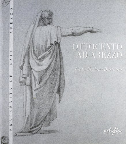 Ottocento ad Arezzo. La collezione Bartolini edito da EDIFIR