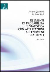 Elementi di probabilità e statistica con applicazioni ai fenomeni naturali di Joseph Quartieri, Stefano Steri edito da Aracne