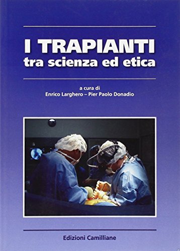 I trapianti tra scienza ed etica edito da Edizioni Camilliane