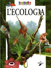 L' ecologia di Barbara Gallavotti edito da La Biblioteca