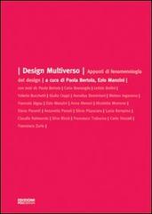 Design multiverso. Appunti di fenomenologia del design edito da POLI.design