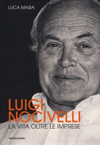 Luigi Nocivelli di Masia edito da Mondadori Electa