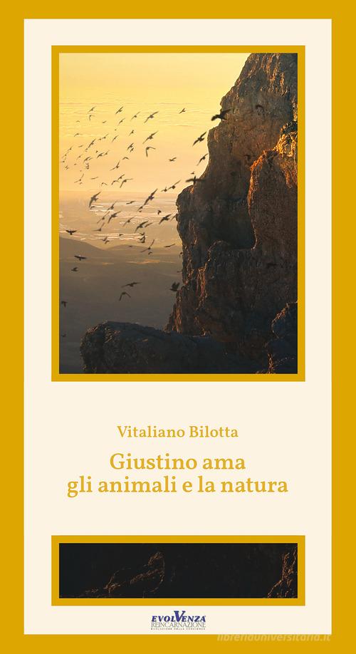 Giustino ama gli animali e la natura di Vitaliano Bilotta edito da tab edizioni