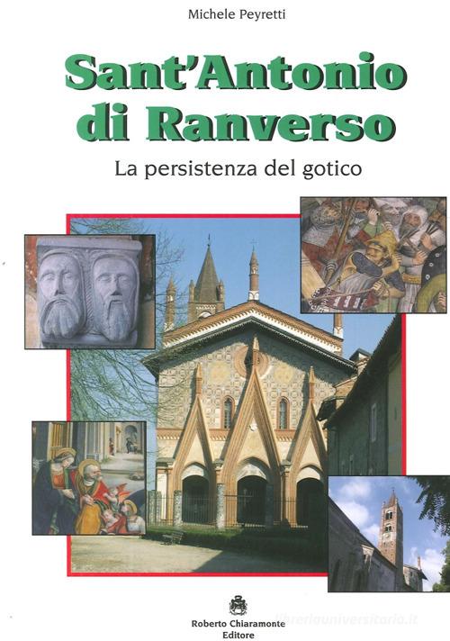 Sant'Antonio di Ranverso. La persistenza del gotico di Michele Peyretti edito da Roberto Chiaramonte Editore