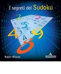 I segreti del Sudoku edito da Mondadori Informatica