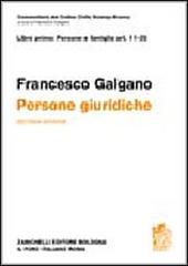 Commetario al Codice civile. Persone giuridiche (artt. 11-35 del Cod. Civ.) di Francesco Galgano edito da Zanichelli