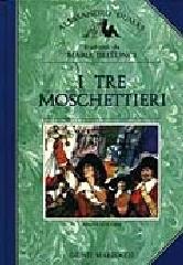 I tre moschettieri di Alexandre Dumas edito da Giunti Editore