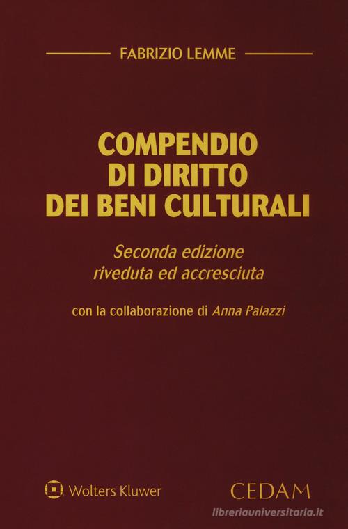 Compendio di diritto dei beni culturali. Ediz. ampliata di Fabrizio Lemme edito da CEDAM