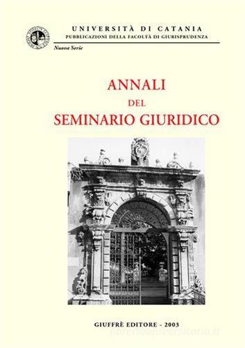 Annali del seminario giuridico (2001-2002) edito da Giuffrè