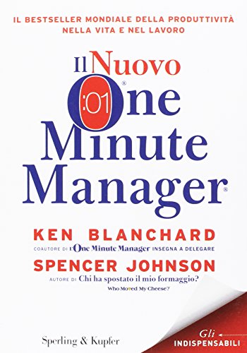 Il nuovo one minute manager di Spencer Johnson, Kenneth Blanchard edito da Sperling & Kupfer