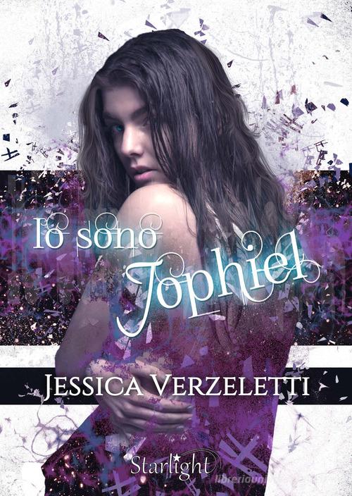 Io sono Jophiel di Jessica Verzeletti edito da PubMe