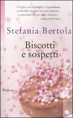 Biscotti e sospetti di Stefania Bertola edito da TEA