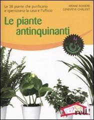 Le piante antinquinanti di Géneviève Chaudet, Ariane Boixiere edito da Red Edizioni