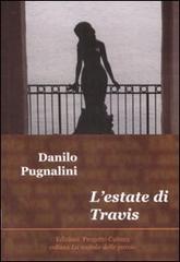 L' estate di Travis di Danilo Pugnalini edito da Progetto Cultura