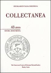 Studia orientalia christiana. Collectanea. Studia, documenta (2010). Ediz. araba, francese e inglese vol.43 edito da TS - Terra Santa