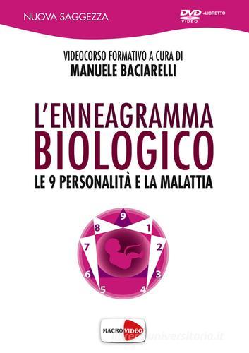 L' enneagramma biologico. Le 9 personalità e la malattia. DVD di Manuele Baciarelli edito da Macrovideo