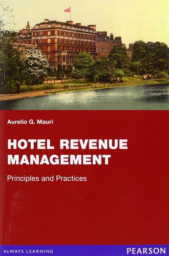 Hotel revenue management di Aurelio G. Mauri edito da Pearson