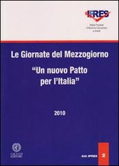 Le giornate del Mezzogiorno. Nuovo patto per l'Iitalia edito da Cacucci