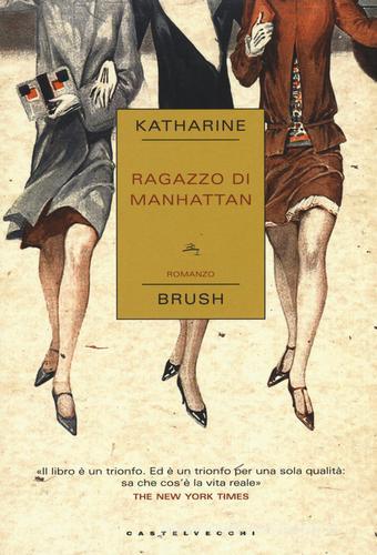 Ragazzo di Manhattan di Katharine Brush edito da Castelvecchi