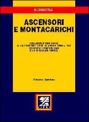 Ascensori e montacarichi. Collaudi e verifiche alla luce del DPR 30 aprile 1999, n. 162. Con i pareri CNR e le circolari ISPESL di Giacomo Guerriero edito da EPC Libri