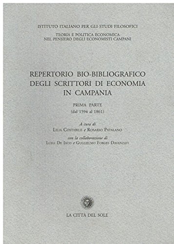 Repertorio bio-bibliografico degli scrittori di economia in Campania edito da La Città del Sole