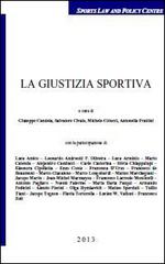 La giustizia sportiva edito da Sports Law and Policy Centre