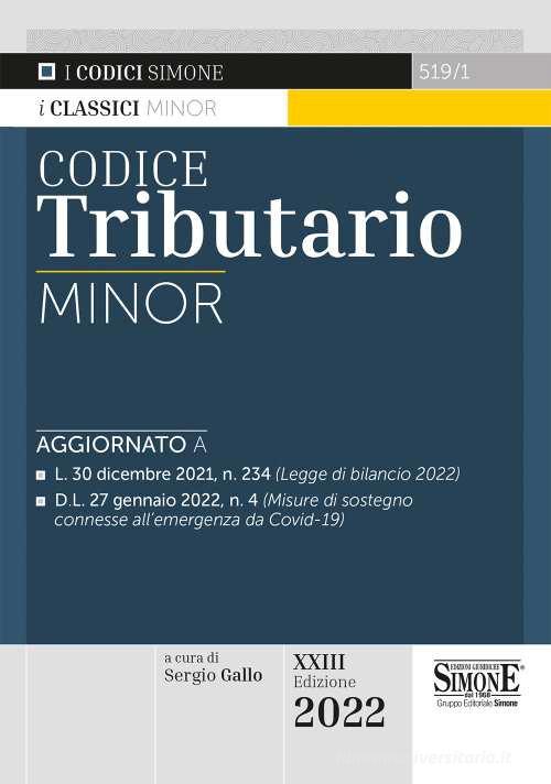 Codice tributario. Ediz. minor edito da Edizioni Giuridiche Simone