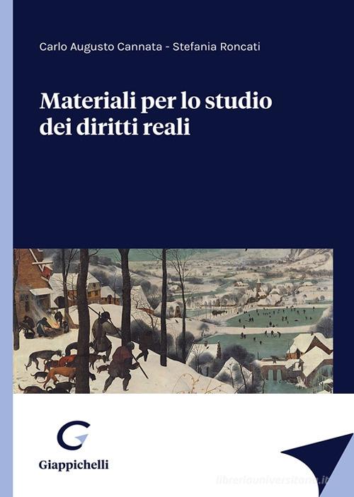 Materiali per lo studio dei diritti reali di Carlo A. Cannata, Stefania Roncati edito da Giappichelli