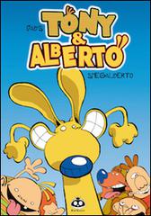 Tony & Alberto vol.1 edito da Renoir Comics