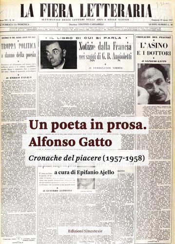 Un poeta in prosa. Alfonso Gatto. Cronache del piacere (1957-1958) edito da Sinestesie