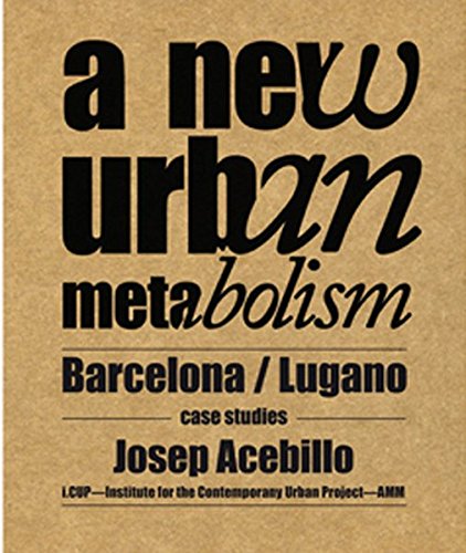 New urban metabolism di Josep Acebillo edito da Actar
