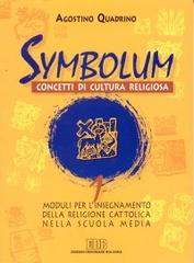Symbolum vol. 1 vol.1 di Agostino Quadrino edito da EDB