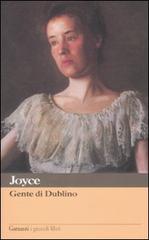 Gente di Dublino di James Joyce edito da Garzanti