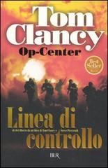 Op-Center. Linea di controllo di Tom Clancy edito da Rizzoli