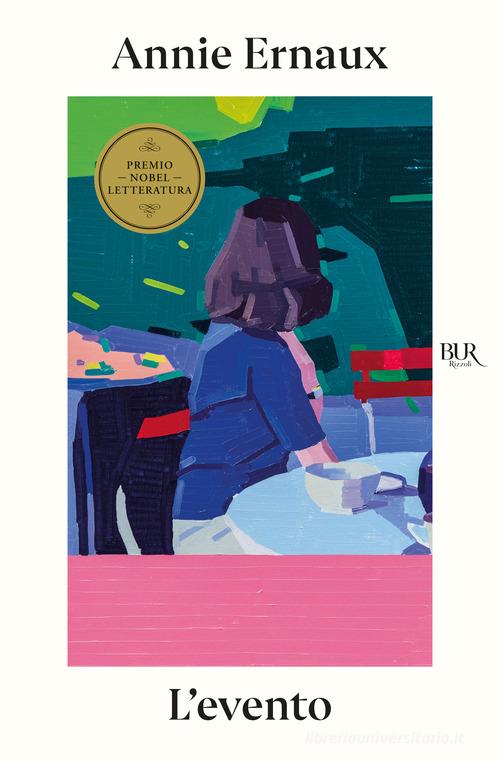 Libro L'evento di Annie Ernaux BUR Contemporanea di Rizzoli