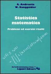 Statistica matematica. Problemi ed esercizi risolti di Giovanni Andreatta, Wolfgang J. Runggaldier edito da Liguori