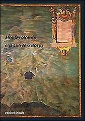 Monterotondo e il suo territorio edito da edizioni Dedalo