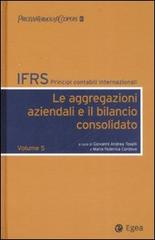 IFRS. Principi contabili internazionali vol.5 edito da EGEA