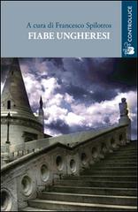 Libro Fiabe ungheresi Passage di Controluce (Nardò)