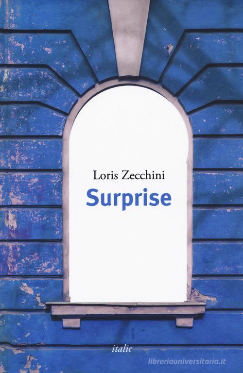 Surprise di Loris Zecchini edito da Italic